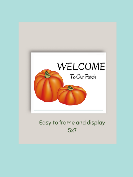 Welcome to our Patch Fall Sign
